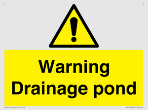 Warning Drainage pond